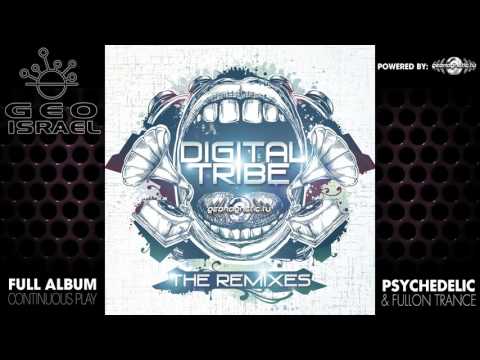 Digital Tribe - Remix It (geoep187 / Geomagnetic Records) ::[Full Album / HD]::