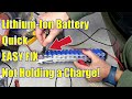 Explained For BEGINNERS Lithium Ion Battery Not Holding Charge How To Diagnose And FIX