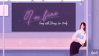 [Lyrics + Vietsub] I’m Fine (잘) Gray with Sleepy/슬리피, Loco/로꼬, Hoody/후디