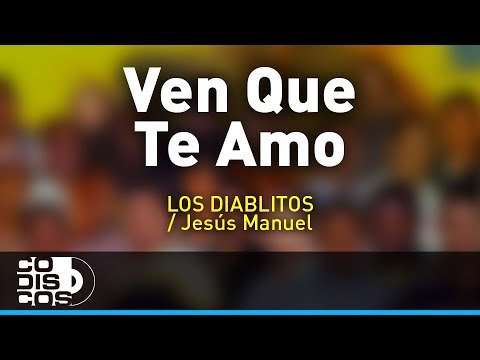 Ven Que Te Amo, La Combinacion Vallenata - Audio