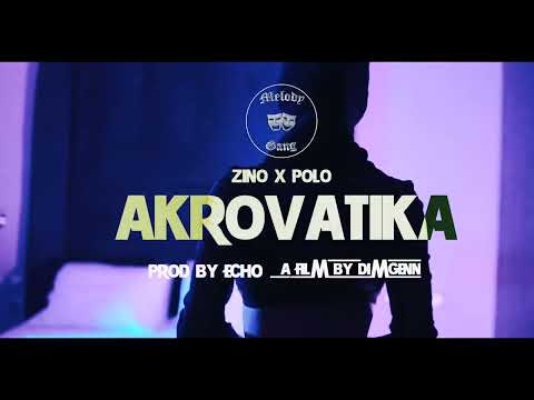 Zino - Akrovatika ft Polo (Offical Music Video)