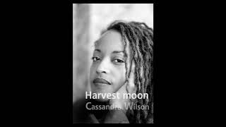Cassandra Wilson - Harvest Moon