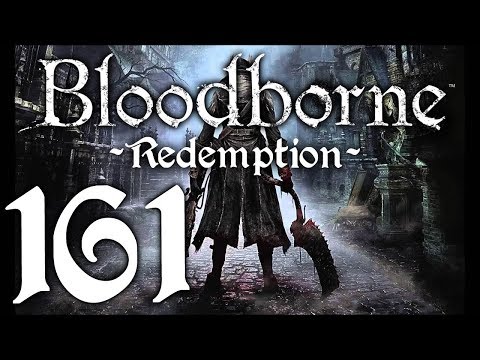 Bloodborne : The Redemption Run pt161 - This is IT! Behond: Orphan of Kos