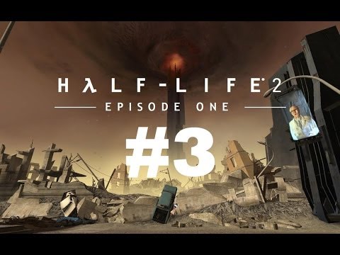 Half-Life 2 Episode One Chapter 3 - Lowlife Walkthrough - No Commentary/No Talking
