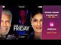 One Friday Night - Trailer | JioCinema | Raveena Tandon | Milind Soman | Streaming Free 28 July