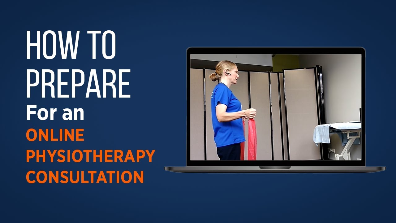 How to Prepare for an Online Physiotherapy Consultation