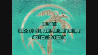 DJ Shah - Back To You feat Adrina Thorpe