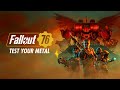 Fallout 76: Test Your Metal Launch Trailer