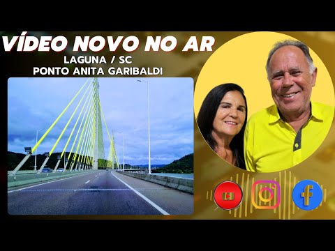 Ponte Anita Garibaldi em Laguna SC 