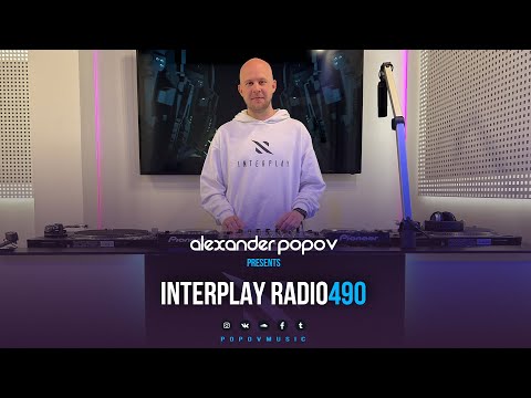 Alexander Popov - Interplay Radioshow #490