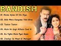 Bandish Movie All Song Jackle Shroff And Juhi Chawala Long Time Song