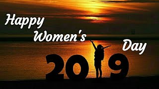 Happy women's day 2019, trending status, whatsapp status video,8 March women's day status,