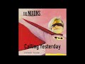 The Nixons Calling Yesterday (Official Audio)
