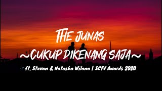 Download lagu The Junas - Cukup dikenang saja || ft. Stevan & Natasha Wilona | SCTV Awards 2020 mp3