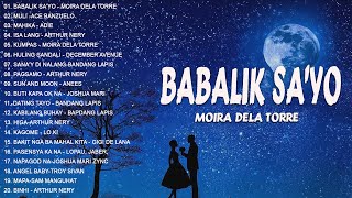 Download lagu Moira Dela Torre - Babalik Sayo | New OPM Love Songs 2022 - New Tagalog Songs 2022 Playlist mp3