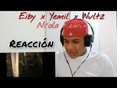(REACCIÓN) Eiby x Yemil x Wvltz - Nrolo Remix (VIDEO OFICIAL)