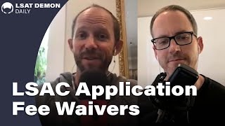 LSAC Application Fee Waivers | LSAT Demon Daily, Ep. 61