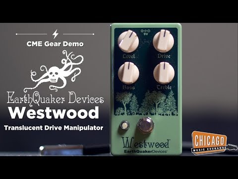 Earthquaker Devices Westwood Translucent Drive Manipulator | CME Gear Demo | Alex Chadwick