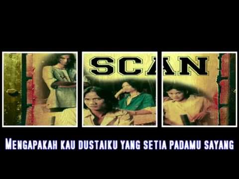Scan - Mengapa Sukar Untuk Setia (Lirik)
