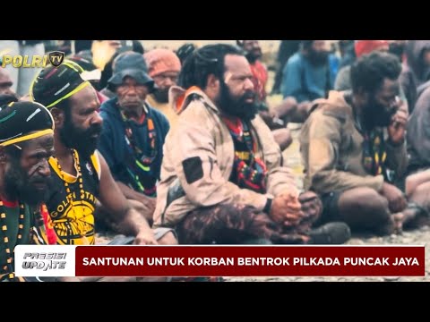 PRESISI UPDATE : PENYERAHAN SANTUNAN KORBAN BENTROKAN PILKADA DI PUNCAK JAYA 13/04/2025 (15.00)