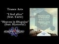 Trance Arts feat. Carie - I Feel Alive (Original Edit ...