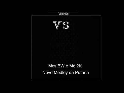 Mcs BW e Mc 2K - Novo Medley da Putaria [LANÇAMENTO 2014] [DJ ANDRE MENDES]