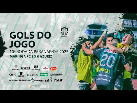 Gols - Maringá FC 3 x 0 Azuriz - 10ª Rodada Paranaense 2025