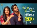 Dear Mogudu Dearest Pellam DM DP Ep 3 Webseries Siddharth Gayatri Krishna S Rama