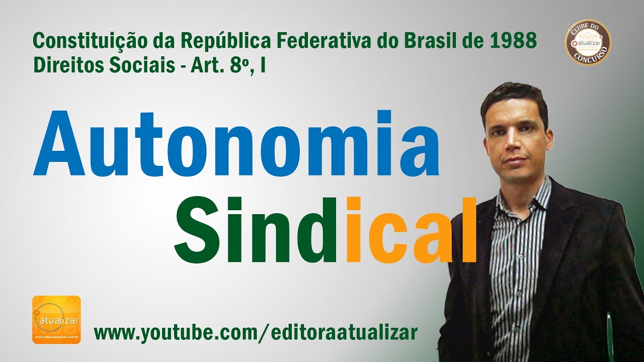 CF88 - Art. 8°, I (Autonomia Sindical)