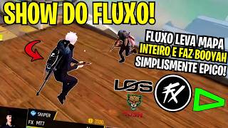 MEU DEUSS! UM BOOYAH SIMPLISMENTE EPICO DO FLUXO AMASSANDO MAPA INTEIRO! GOAT ELITE!