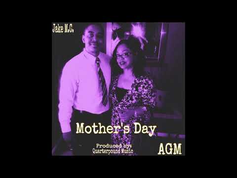 Jake M.C. - Mother’s Day