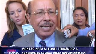 Montás insta a Leonel Fernández a abandonar aspiraciones presidenciales