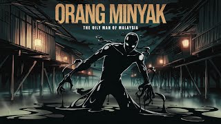 Download lagu Orang Minyak: The Oily Man of Malaysia | The Yurei Whispers mp3
