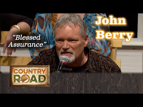 John Berry sings "Blessed Assurance"