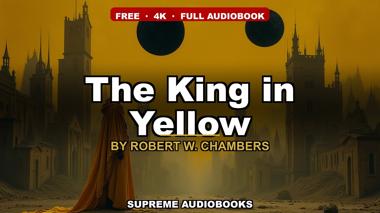 The King in Yellow by Robert W. Chambers — free full audiobook