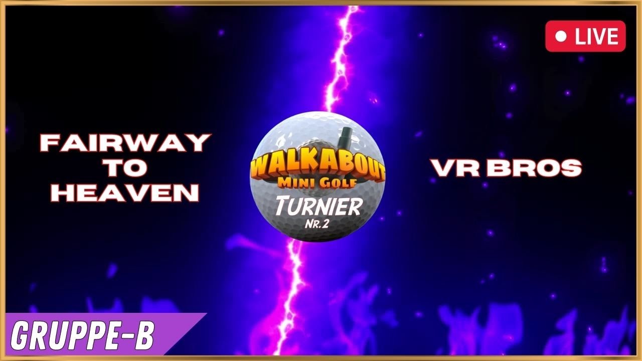Stocki VR - Gruppe-B | Fairway to Heaven vs. VR Bros // 2. Mini Golf Turnier - Live