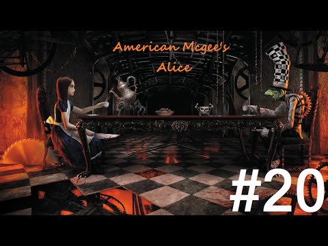 American Mcgee's Alice | Let's Play | Part 20 (No COmmentary)