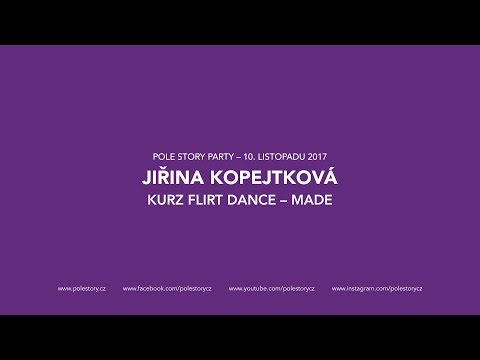 JIŘINA KOPEJTKOVÁ: KURZ FLIRT DANCE – MADE
