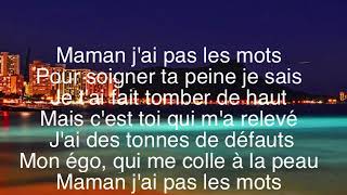 Maman J'ai Pas Les Mots Lyrics English Translation