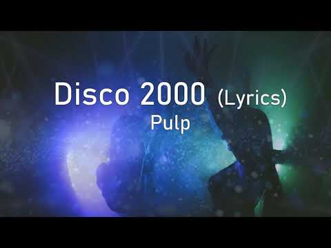 Disco 2000 Lyrics Pulp