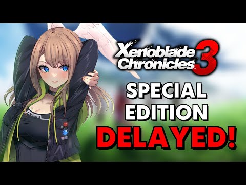 NEW Xenoblade Chronicles 3 - Collectors Edition Pre-Orders DELAYED!!! (UK & Europe)