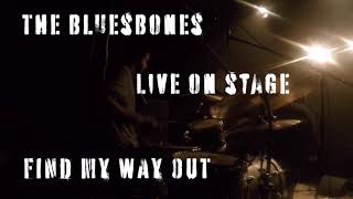 Music video thumbnail preview for The BluesBones - Find my way out (Live on Stage CD 2020) by The Bluesbones