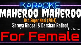 Download lagu Karaoke Maheroo Maheroo ( For Female ) - Shreya Ghosal & Darshan Rathod Ost. Super Nani (2014) mp3 Download lagu Karaoke Maheroo Maheroo ( For Female ) - Shreya Ghosal & Darshan Rathod Ost. Super Nani (2014) mp3