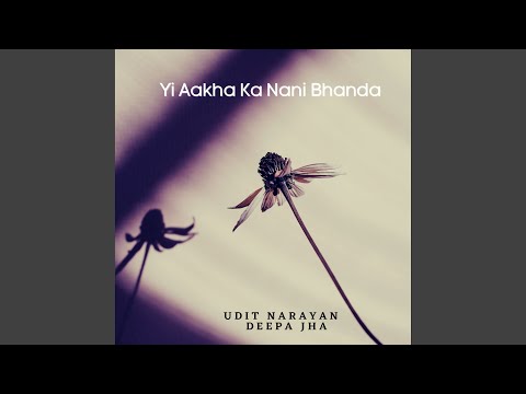Yi Aakha Ka Nani Bhanda