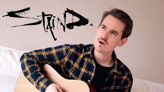 Staind: HOW ABOUT YOU (Acoustic Cover)