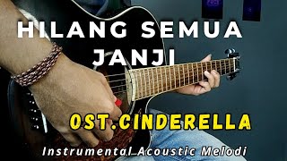 Download lagu Hilang Semua Janji - Aila Mumu OST. CINDERELLA | ( Cover Melodi Instruments Akustik ) mp3