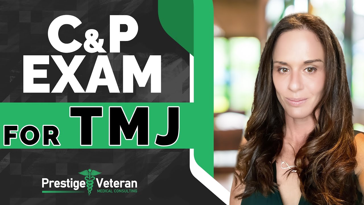 What to Expect in a TMJ Veterans Disability C&P Exam