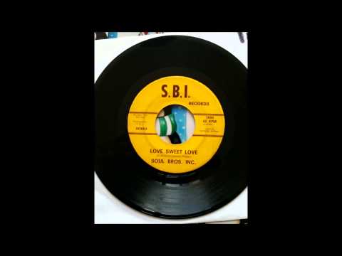 Soul bros. inc.   love sweet love