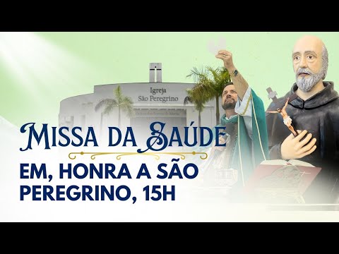 Missa da Saúde com Frei Rinaldo | Igreja São Peregrino | 04/02/26 às 15h
