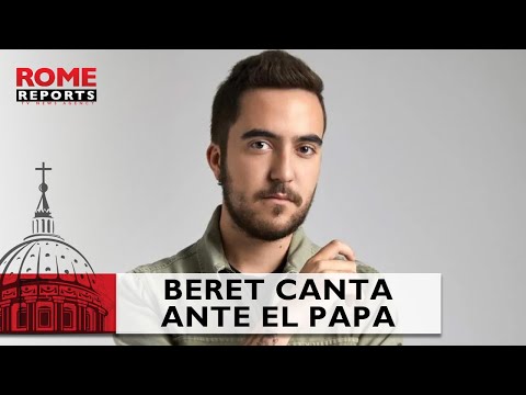 Beret canta ante el papa